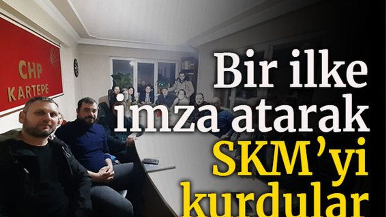 Bir ilke imza atarak SKM'yi kurdular